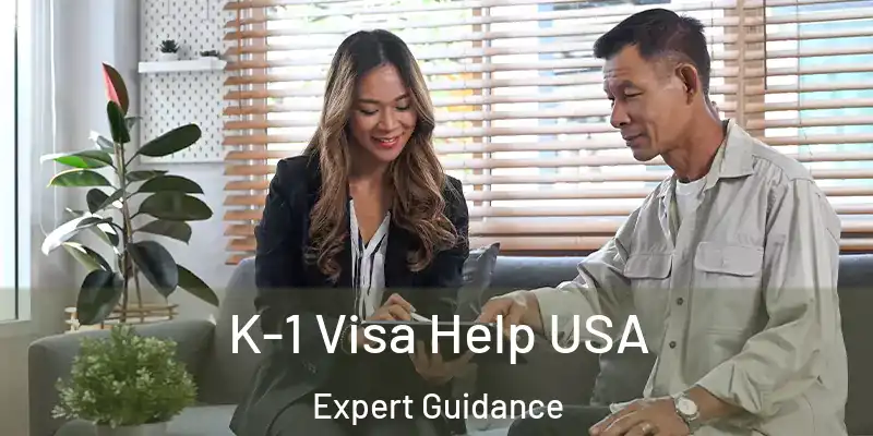  K-1 Visa Help USA Expert Guidance