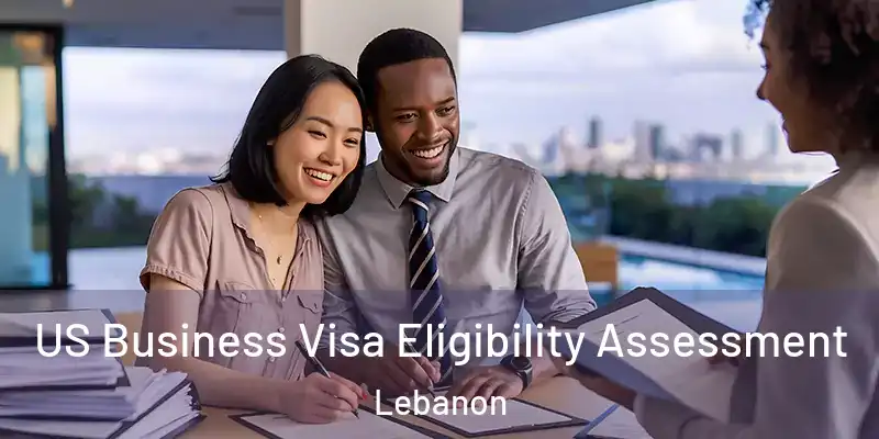  US Business Visa Eligibility Assessment Lebanon