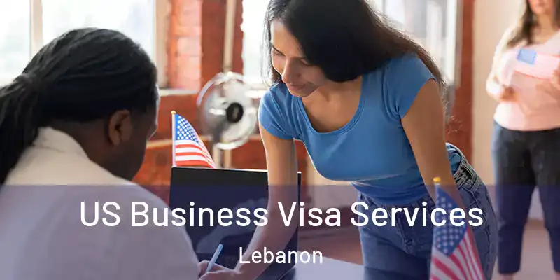  US Business Visa Services Lebanon
