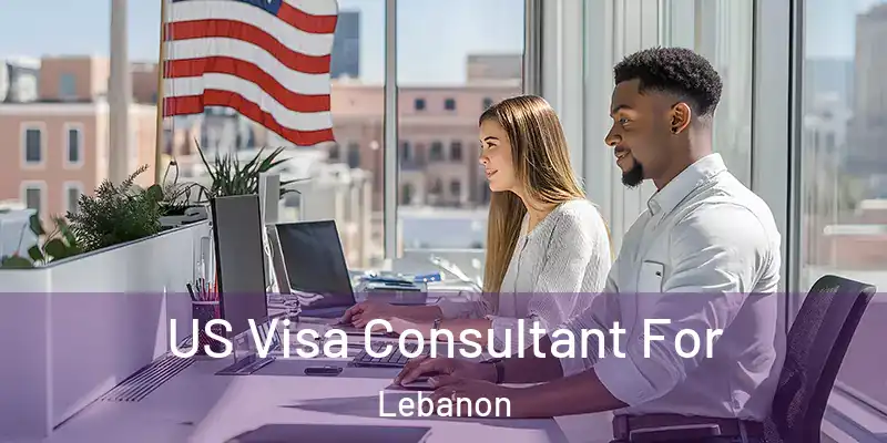  US Visa Consultant For Lebanon